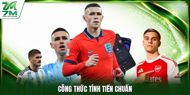 Công thức tính tiền chuẩn