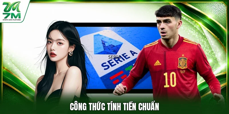 Công thức tính tiền chuẩn