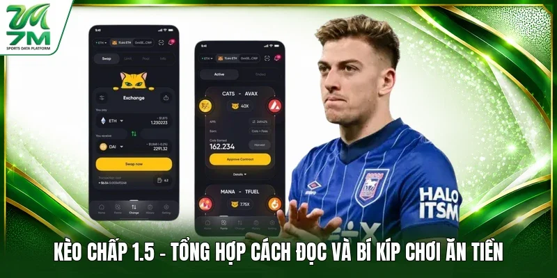 Kèo Chấp 1.5 - Tổng Hợp Cách Đọc Và Bí Kíp Chơi Ăn Tiền
