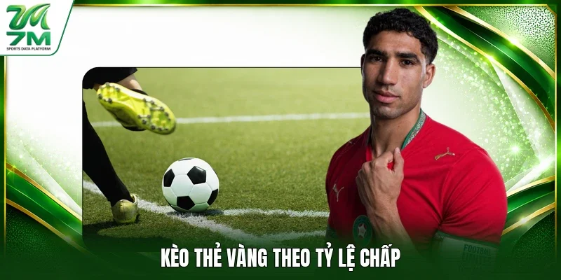 Kèo thẻ vàng theo tỷ lệ chấp